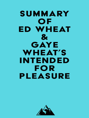 cover image of Summary of Ed Wheat & Gaye Wheat's Intended for Pleasure